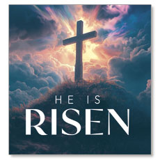 Easter He Is Risen 