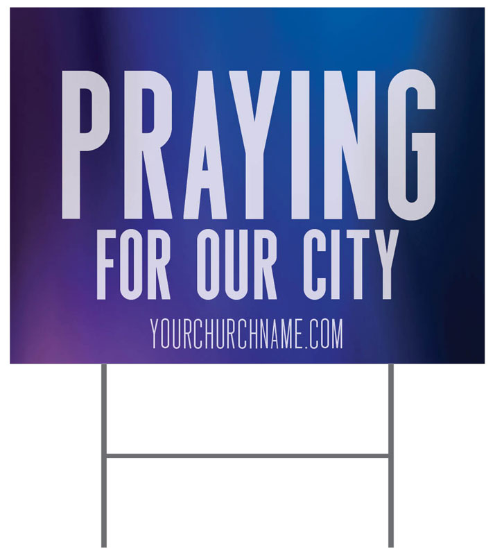 Yard Signs, Praying for You, Aurora Lights Praying For Our City, 18 x 24